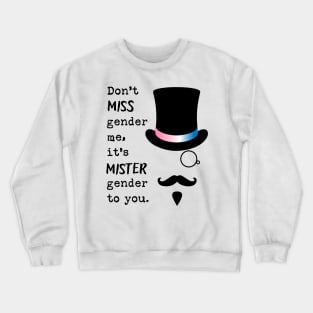 Mister-gender Crewneck Sweatshirt